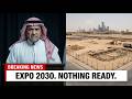1 MIN AGO: The 2030 Expo in Riyadh Is 4 Years Away — And Nothing Is Ready