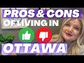 Pros and cons of living in ottawa the truth