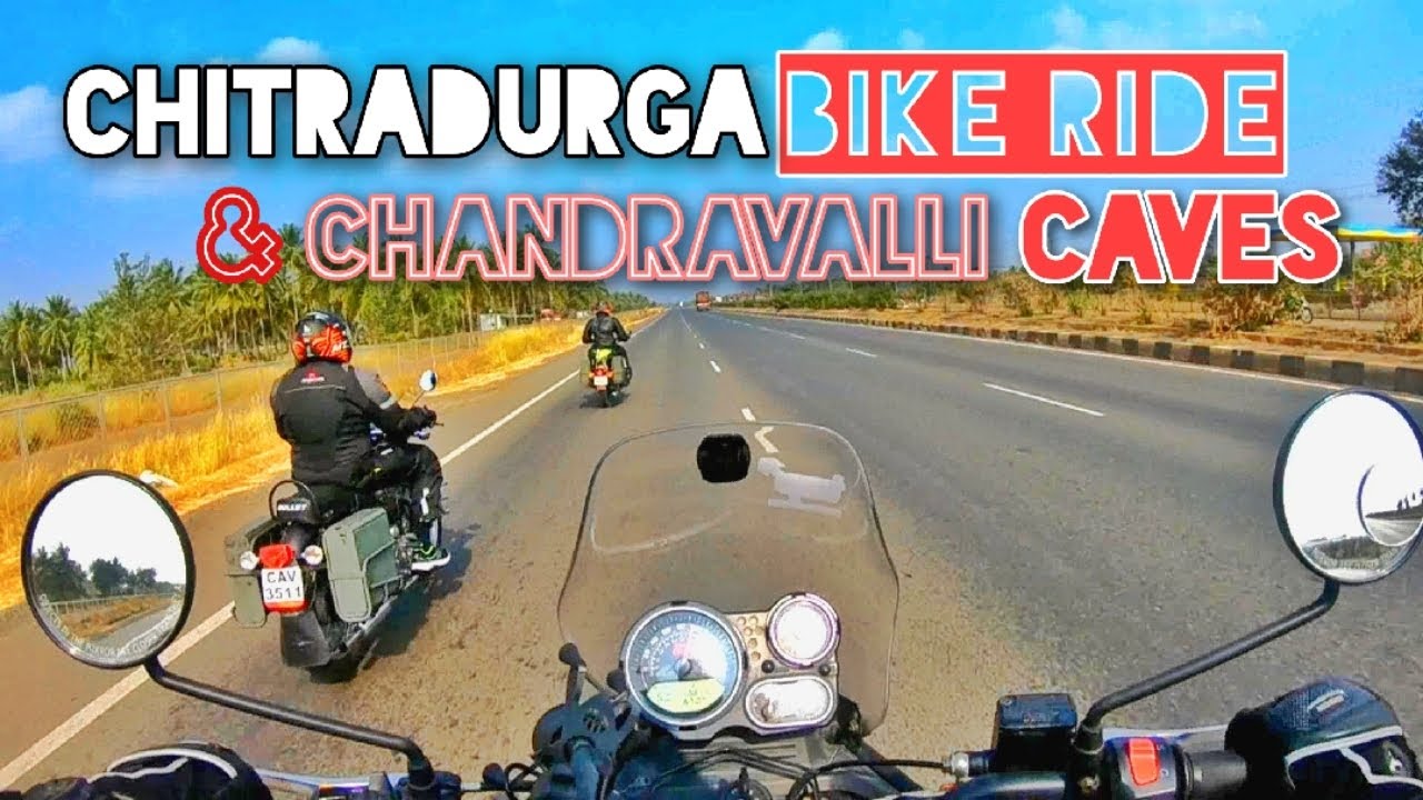 BIKE RIDE BANGALORE to CHITRADURGA & Chandravalli Cave Travel