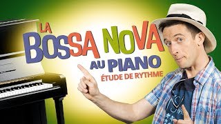 LA BOSSA NOVA AU PIANO - ETUDE DE RYTHME screenshot 4