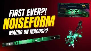 *FIRST EVER* NoiseForm Macro on MacOS