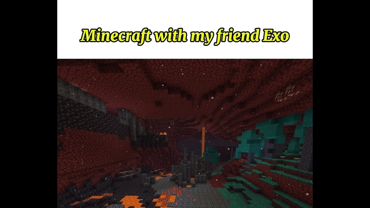 Minecraft with my friend Exo - YouTube
