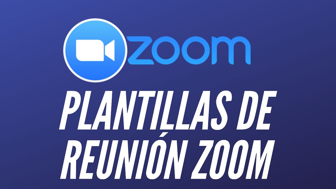 ✓ 🆉🅾🅾🅼 Como crear Plantillas de reunión Zoom - YouTube