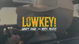 LOWKEY ( Adnan Veron , Erga , Liquid Silvia ) Sandyzaga , Myco ( Edit )