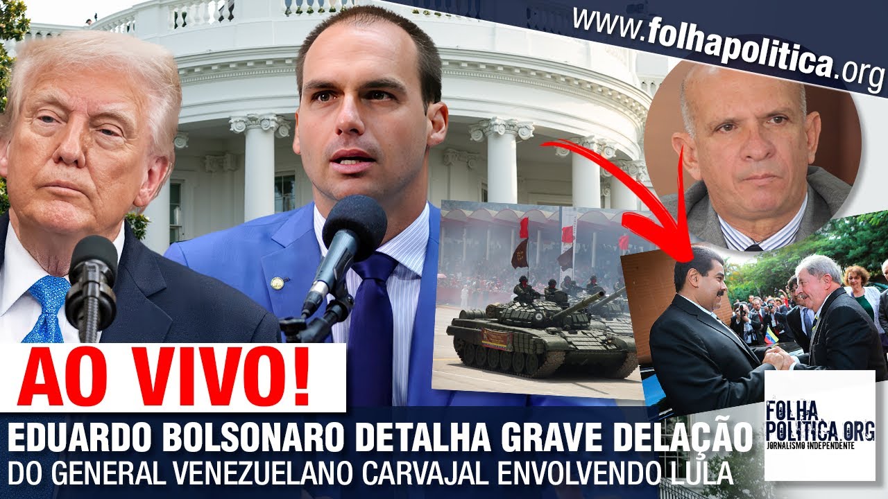 EDUARDO BOLSONARO DETALHA GRAVE DELAÇÃO DO GENERAL VENEZUELANO CARVAJAL ENVOLVENDO LULA E O BRASIL