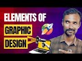 Graphic Design Beginner Course in Tamil Part 1 | Elements of Graphic Design Explained