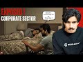 EXPOSED! Corporate sector ki dark Reality