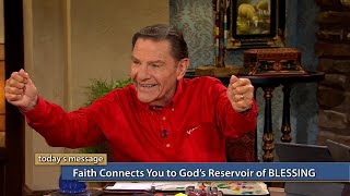 Faith Connects You to God’s Reservoir of BLESSING