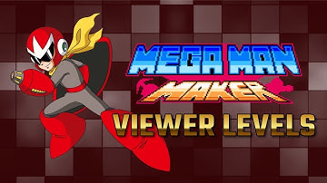 Mega Man Maker Viewer Levels | Playing YOUR Levels LIVE! (8/21/2018)