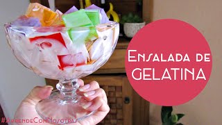 Ensalada de GELATINA | Rico Postre y FÁCIL