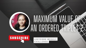 Leetcode 2874 || Maximum Value of an Ordered Triplet II ||Leetcode Weekly Easy || cpp