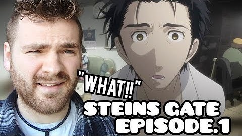 THE BEST ANIME?!?! | STEINS GATE | Episode 1 | Season 1 | ANIME REACTION