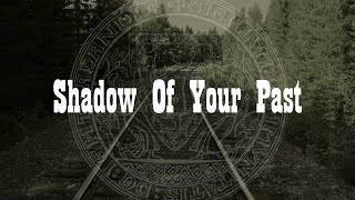 Dark Side Cowboys - Shadow Of Your Past