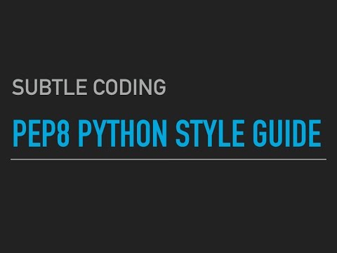 PEP8 Python Style Guide