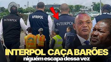 B0MBA: INTERPOL Desembarca em Moçambique numa MegaOperação - Veja oque estão a procura?!