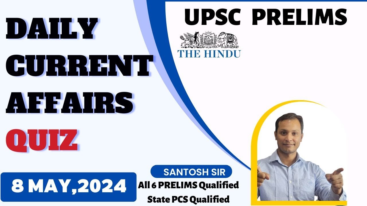 Daily Current Affairs Quiz UPSC PRELIMS 2024 - YouTube