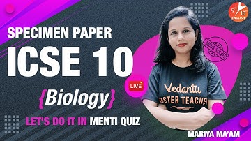 📝Specimen Paper ICSE Class 10 Biology(2021) [ Let