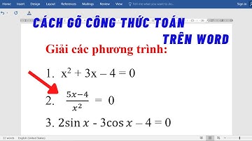 Cách gõ công thức Toán Học trên Word 2016 - Cho người mới sử dụng
