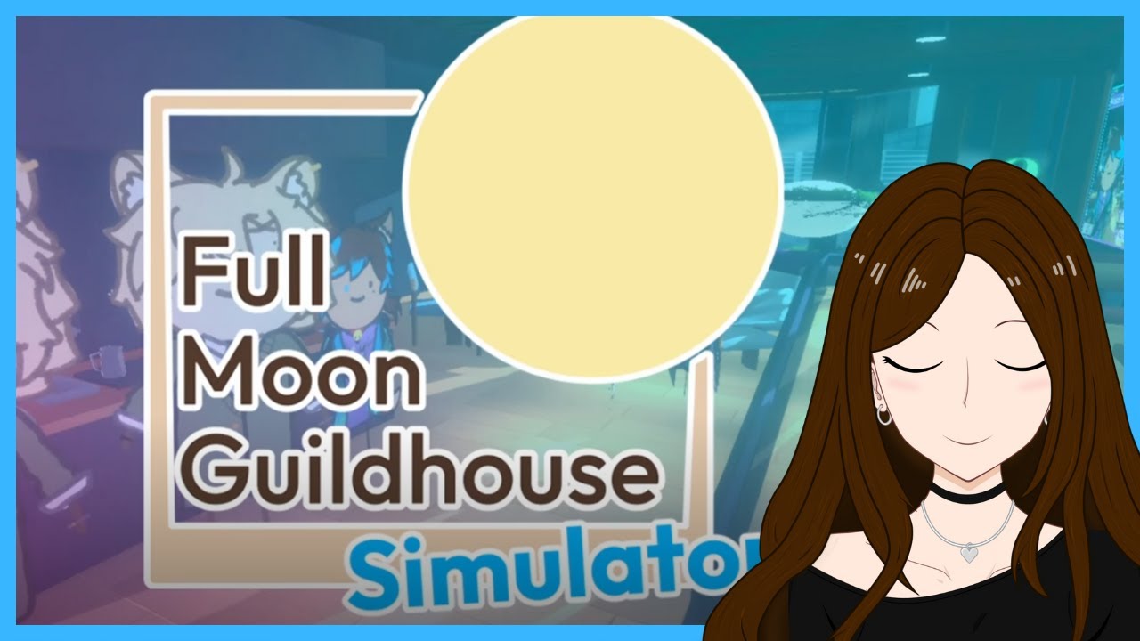 Relaxing Guild Café Simulation in Full Moon Guildhouse Simulator – No Commentary