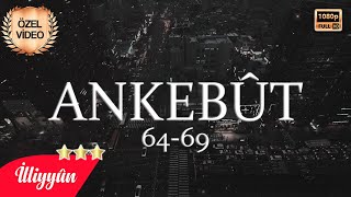 Keşke Bilselerdi | Ankebût Sûresi 64-69