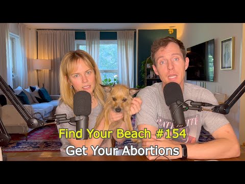 Find Your Beach #154: Get Your Abortions