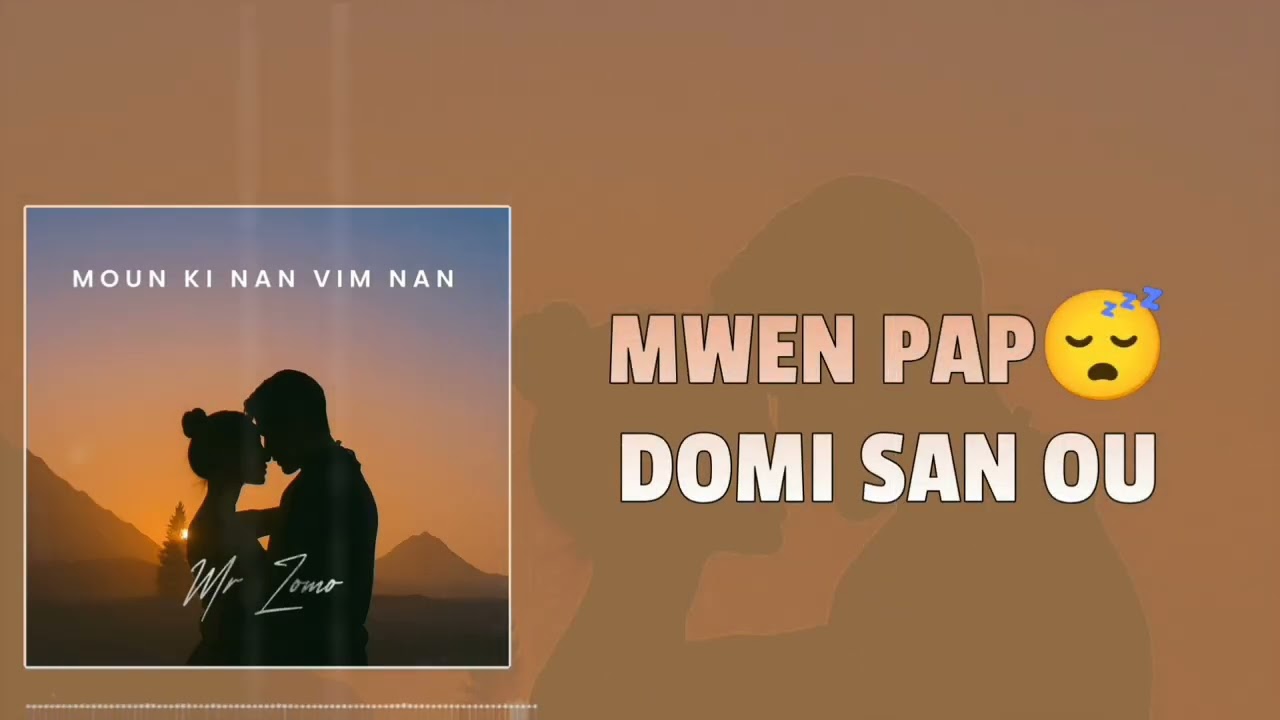 Mr Zomo - Moun ki nan vim nan (Lyrique) - YouTube