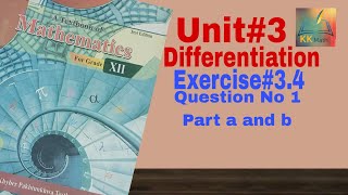 kpk board 12 class math unit 3 Differentiation Exercise 3.4 Question No 1 Part a,b @KK Maths #kpk
