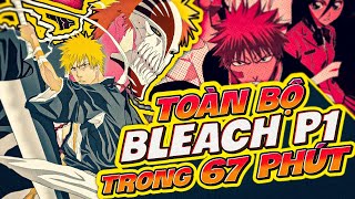 REWIND TUỔI THƠ | TÓM TẮT TOÀN BỘ BLEACH P1 - THẦN CHẾT KHỞI NGHIỆP!