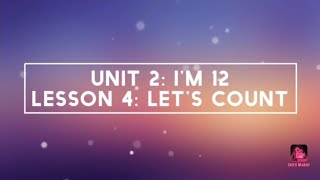 Unit 2: I'm 12. Lesson 4: Let's count دروس الإنجليزية لتلاميذ السنة السادسة