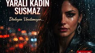 “Yaralı Kadın Susmaz 💔 Bu Şarkı Çok Konuşulacak” Şarkı Invokal Şarkı Şfet