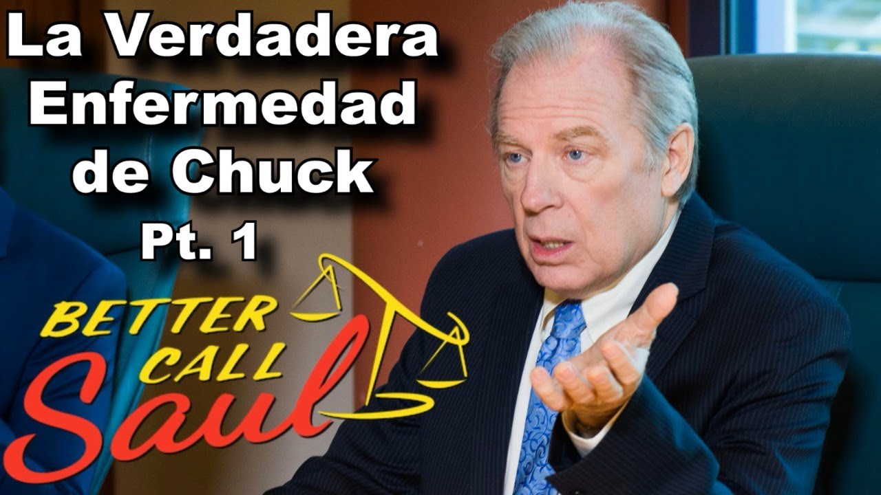 ¿Cuál era la Verdadera ENFERMEDAD de Chuck? - Análisis de Chuck: Parte 1 / Better Call Saul