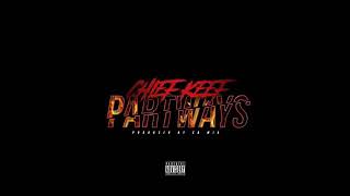 Chief Keef - Part ways