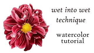 Red Dahlia Watercolor Tutorial - Using the Wet into Wet method