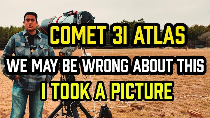 Comet 3I ATLAS – We May Be WRONG ABOUT THIS - I Took a PICTURE