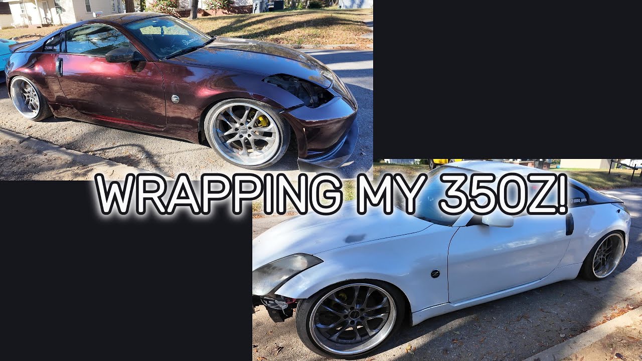 Wrapping my Nissan 350z! | DIY |Complete Transformation| 350z Color Change