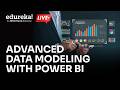 Advanced Data Modeling with Power BI and Azure | Power BI Training  | Edureka | Live