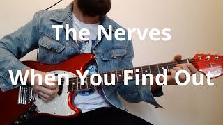 The Nerves   When You Find Out Guitar Cover
