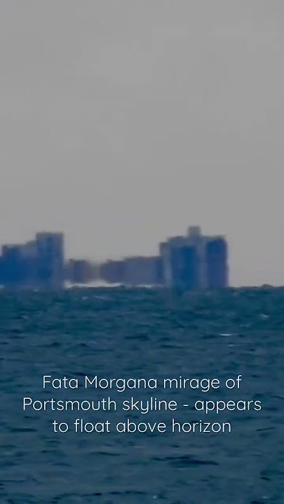 Download lagu Fata Morgana mirage of Portsmouth skyline - appears to float above horizon #fatamorgana #mirage