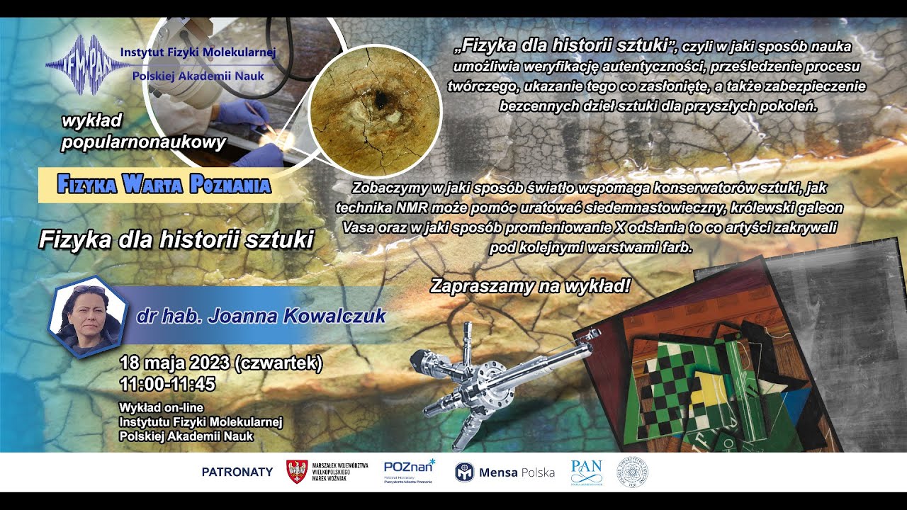 Fizyka Warta Poznania - Fizyka dla historii sztuki.