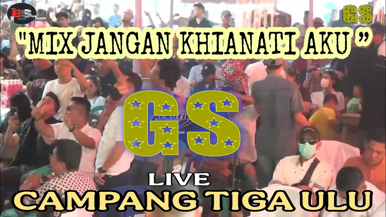 Mix Jangan Khianati aku - GoldenStar Full DJ Part 1 - Live Campang Tiga