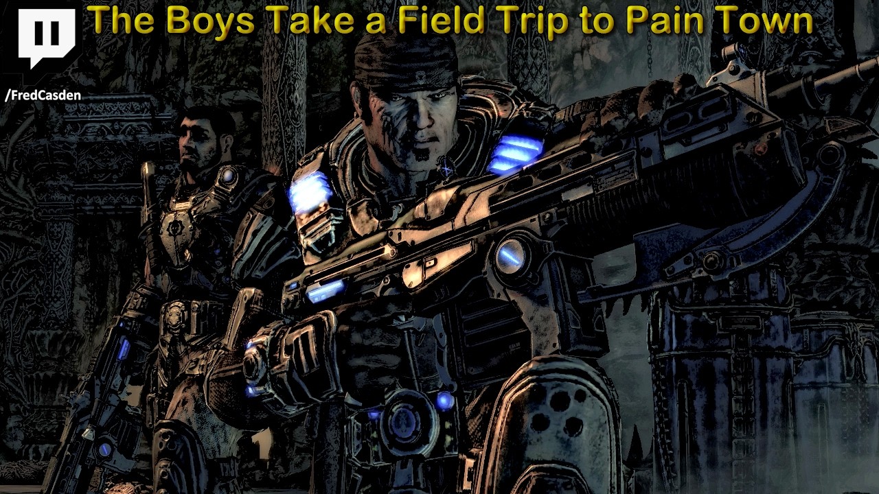 Gears of War 2: The Boys Take a Field Trip to Pain Town