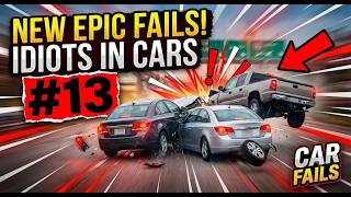 IDIOTS IN CARS | COMPILATION #13