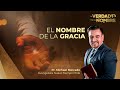 TEMA 3 | LA VERDAD TIENE UN NOMBRE | EL NOMBRE DE LA GRACIA ✝️ ????
