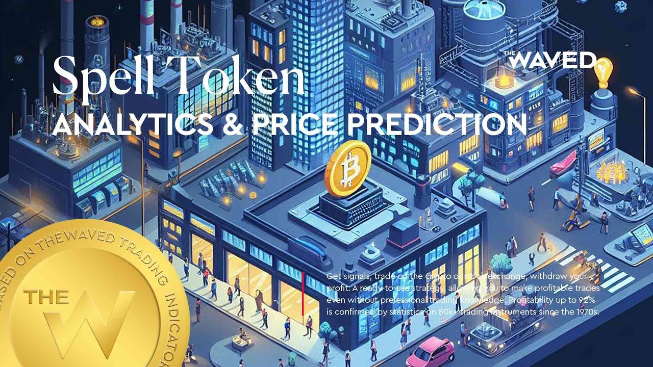 Spell Token forecast, (SPELLUSDT.P) today analysis and 2024 | SPELL / TETHERUS price prediction