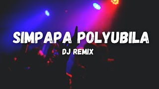 DJ REMIX - SIMPAPA POLYUBILA 【TikTok抖音 HOT🔥】