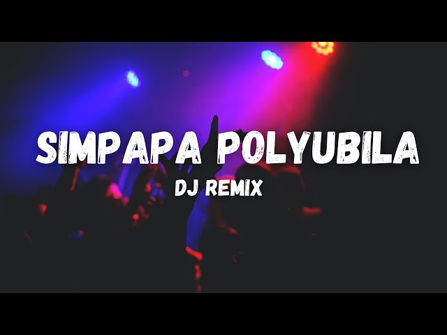 DJ REMIX - SIMPAPA POLYUBILA 【TikTok抖音 HOT🔥】 class=