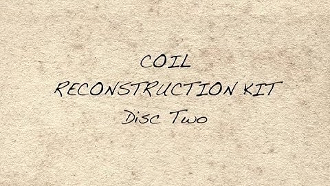 CSO 16 - The Coil Reconstruction Kit Disc Two (Full Video)