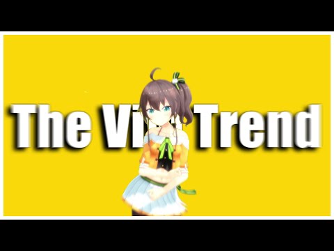 【ホロライブMMD】The Vivi Trend　【夏色まつり】