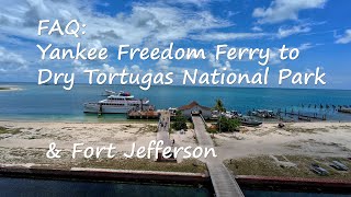 Yankee Freedom Ferry to Dry Tortugas National Park