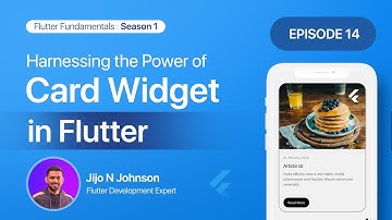 Episode 14: Mastering Card view |Season 1:Exploring Common Widgets #flutterforbeginners